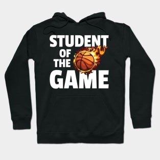 Student of the Game - Basketball Hoodie